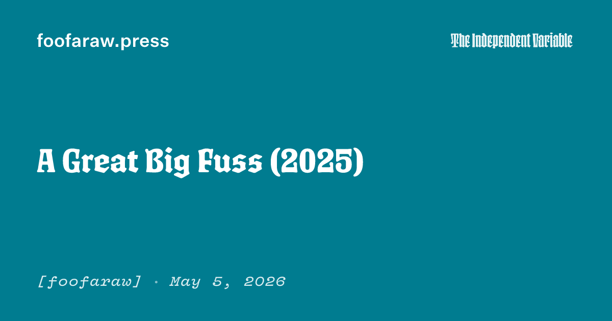 A Great Big Fuss (2025)