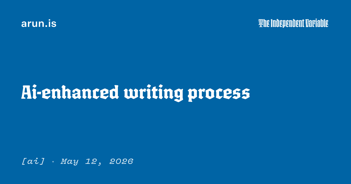 Ai-enhanced writing process