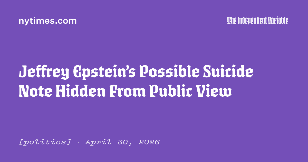 Jeffrey Epstein’s Possible Suicide Note Hidden From Public View
